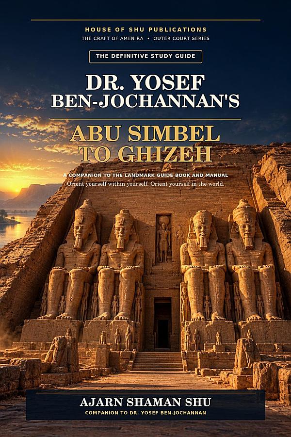 Cover of Study Guide to Dr. Yosef Ben-Jochannan's Abu Simbel to Ghizeh by Ajarn Shaman Shu